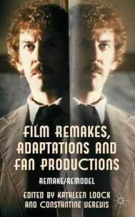 Film Remakes, Adaptations and Fan Productions : Remake/Remodel