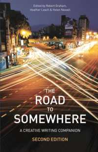 The Road to Somewhere : A Creative Writing Companion （2ND）