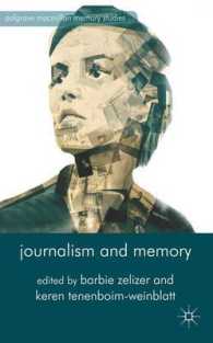 ジャーナリズムと記憶<br>Journalism and Memory (Palgrave Macmillan Memory Studies)