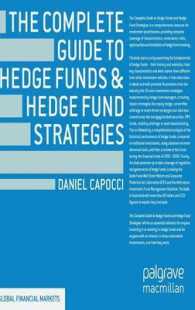 ヘッジファンドと戦略：完全ガイド<br>The Complete Guide to Hedge Funds and Hedge Fund Strategies (Global Financial Markets)