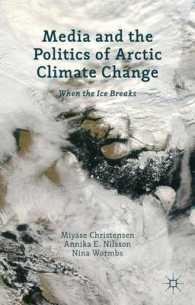 メディアと北極の気候変動の政治学<br>Media and the Politics of Arctic Climate Change : When the Ice Breaks