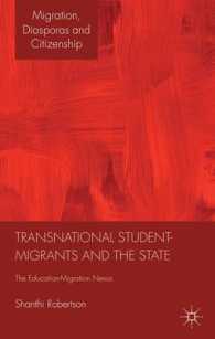 Transnational Student-Migrants and the State : The Education-Migration Nexus (Migration, Diasporas and Citizenship)