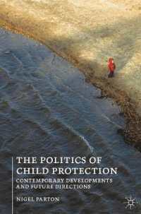 児童保護の政治学<br>The Politics of Child Protection : Contemporary Developments and Future Directions