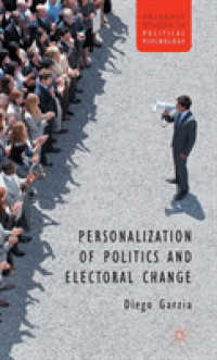 選挙にみる政治の個人化<br>Personalization of Politics and Electoral Change (Palgrave Studies in Political Psychology)