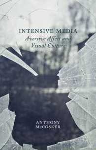 インテンシブ・メディア<br>Intensive Media : Aversive Affect and Visual Culture