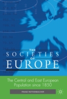 中東欧の人口：1850年以降<br>The Central and East European Population since 1850 (The Societies of Europe)