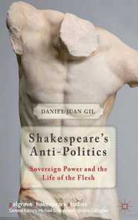 Shakespeare's Anti-Politics : Sovereign Power and the Life of the Flesh (Palgrave Shakespeare Studies)