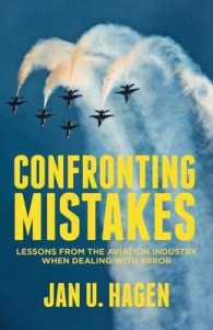 航空業にみる失敗管理<br>Confronting Mistakes : Lessons from the Aviation Industry When Dealing with Error