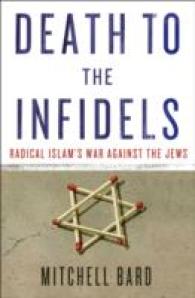 Death to the Infidels : Radical Islam's War against the Jews