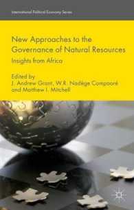 天然資源ガバナンスへの新アプローチ：アフリカからの省察<br>New Approaches to the Governance of Natural Resources : Insights from Africa (International Political Economy)
