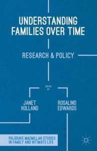 家族：通時的研究<br>Understanding Families over Time : Research and Policy (Palgrave Macmillan Studies in Family and Intimate Life)