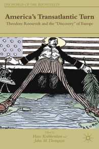 America's Transatlantic Turn : Theodore Roosevelt and the 'Discovery' of Europe