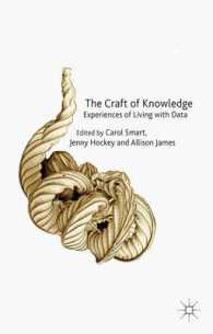 The Craft of Knowledge : Experiences of Living with Data