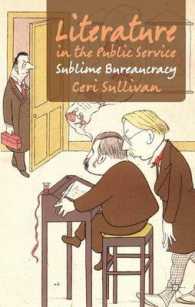 Literature in the Public Service : Sublime Bureaucracy