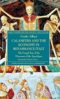 Calamities and the Economy in Renaissance Italy : The Grand Tour of the Horsemen of the Apocalypse (Early Modern History: Society and Culture)