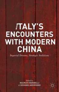 Italy's Encounters with Modern China : Imperial Dreams, Strategic Ambitions