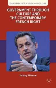 現代フランスにみる文化による統治<br>Government through Culture and the Contemporary French Right (French Politics, Society and Culture)