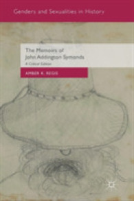 Ｊ．Ａ．シモンズ回想録：批評版<br>The Memoirs of John Addington Symonds (Genders and Sexualities in History) （Critical）
