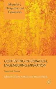 Contesting Integration, Engendering Migration : Theory and Practice (Migration, Diasporas and Citizenship)