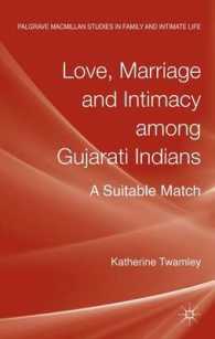 Love, Marriage and Intimacy among Gujarati Indians : A Suitable Match (Palgrave Macmillan Studies in Family and Intimate Life)