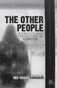 The Other People : Interdisciplinary Perspectives on Migration