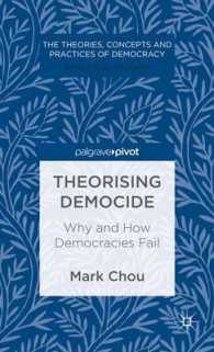 Theorising Democide : Why and How Democracies Fail (Theories, Concepts and Practices of Democracy)