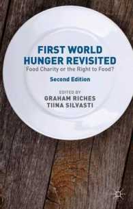 飢餓と食糧援助の世界史：再考<br>First World Hunger Revisited : Food Charity or the Right to Food? （2ND）