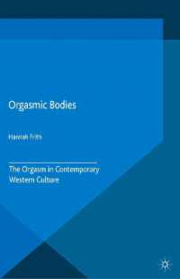 Orgasmic Bodies : The Orgasm in Contemporary Western Culture