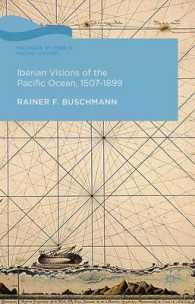 スペインから見た太平洋世界1507-1899年<br>Iberian Visions of the Pacific Ocean, 1507-1899