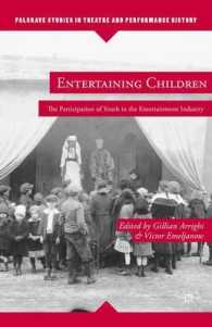 子どもと娯楽産業<br>Entertaining Children : The Participation of Youth in the Entertainment Industry (Palgrave Studies in Theatre and Performance History)