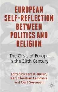 European Self-Reflection between Politics and Religion : The Crisis of Europe in the Twentieth Century