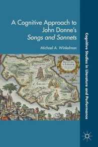 A Cognitive Approach to John Donne's Songs and Sonnets (Cognitive Studies in Literature and Performance)