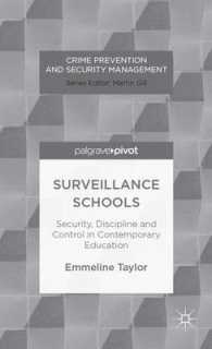 Surveillance Schools : Security, Discipline and Control in Contemporary Education (Crime Prevention and Security Management)