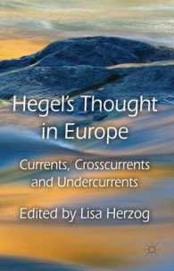 ヨーロッパにおけるヘーゲル思想<br>Hegel's Thought in Europe : Currents, Crosscurrents and Undercurrents