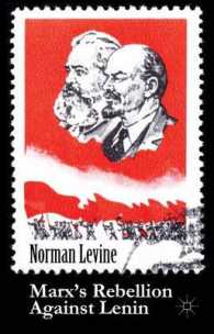 レーニンに抗するマルクス<br>Marx's Rebellion against Lenin