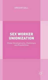 Sex Worker Unionization : Global Developments, Challenges and Possibilities