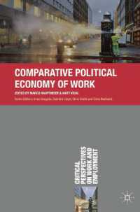 仕事の比較政治経済学<br>Comparative Political Economy of Work (Critical Perspectives on Work and Employment)