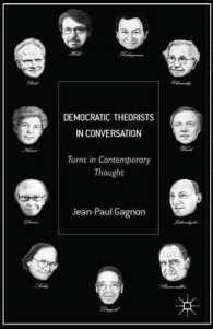 民主主義の理論家たちとの対話：現代思想の転回<br>Democratic Theorists in Conversation : Turns in Contemporary Thought