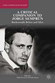 A Critical Companion to Jorge Semprn : Buchenwald, before and after (Studies in European Culture and History)