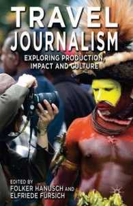 Travel Journalism : Exploring Production, Impact and Culture