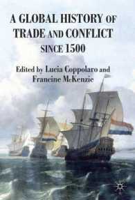 １６世紀以後の貿易と紛争のグローバル・ヒストリー<br>A Global History of Trade and Conflict since 1500