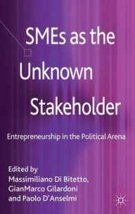 SMEs as the Unknown Stakeholder : Entrepreneurship in the Political Arena