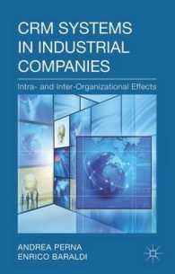 生産財マーケティングにおける顧客関係管理システム<br>CRM Systems in Industrial Companies : Intra- and Inter-Organizational Effects