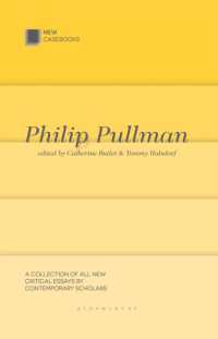 フィリップ・プルマン新批評読本<br>Philip Pullman : His Dark Materials (New Casebooks)