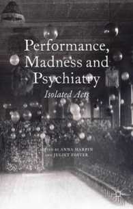 Performance, Madness and Psychiatry : Isolated Acts