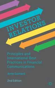 インベスター・リレーションズの原理と世界的優良事例（第２版）<br>Investor Relations : Principles and International Best Practices in Financial Communications （2ND）