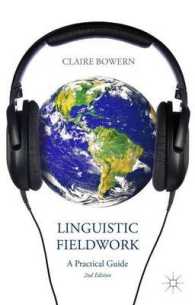 言語フィールドワーク実践ガイド（第２版）<br>Linguistic Fieldwork : A Practical Guide （2ND）