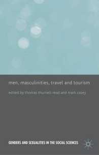 Men, Masculinities, Travel and Tourism (Genders and Sexualities in the Social Sciences)