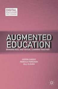 拡張教育：リアルとバーチャールの統合<br>Augmented Education : Bringing Real and Virtual Learning Together (Digital Education and Learning)