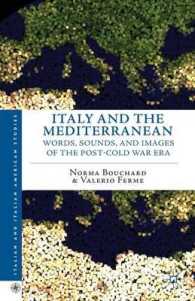 Italy and the Mediterranean : Words, Sounds, and Images of the Post-Cold War Era (Italian and Italian American Studies)